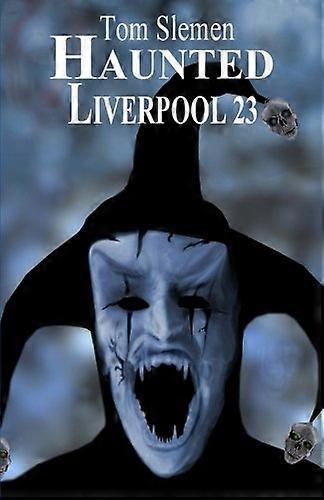 Haunted Liverpool 23