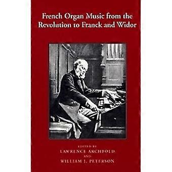 Musica organistica francese dalla rivoluzione di Franck e Widor (Eastman studi in musica)
