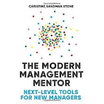 Der moderne Management-Mentor: Next-Level-Tools für neue Führungskräfte