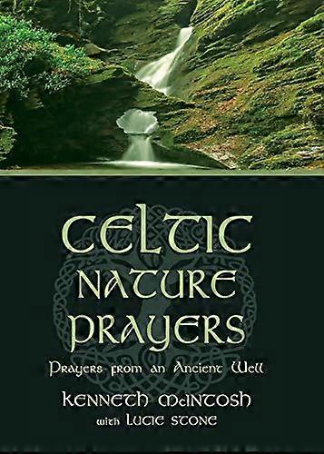 Celtic Nature Prayers: Prayers from an Ancient Well