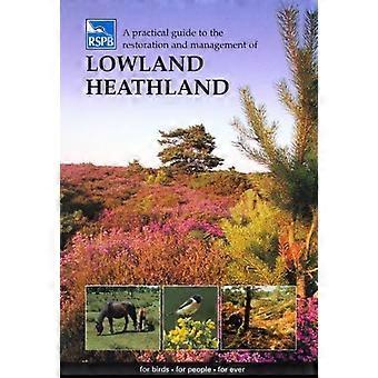 Käytännön opas palautusta ja hoitoa Alanko kanervaa (RSPB hallinta oppaat)