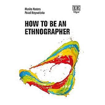 How to Be an Ethnographer