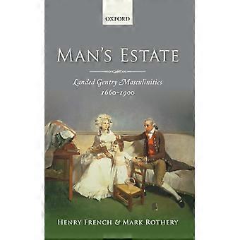 A masculinidade da aristocracia rural (c. 1660-c. 1900) - Henry French - Capa dura - Livro em inglês - História