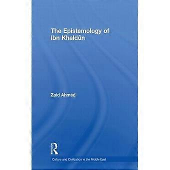 A Epistemologia de Ibn Khaldun - Zaid Ahmad - Brochura - Livro em Inglês - História