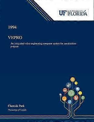 VEPRO Ein integriertes Value-Engineering-Computersystem für Bauprojekte
