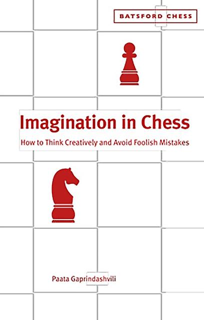 Imagination In Chess by Paata Gaprindashvili Paperback Book