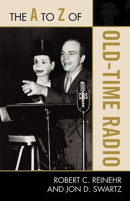 The A To Z Of Old Time Radio by Jon D. Swartz Paperback Book