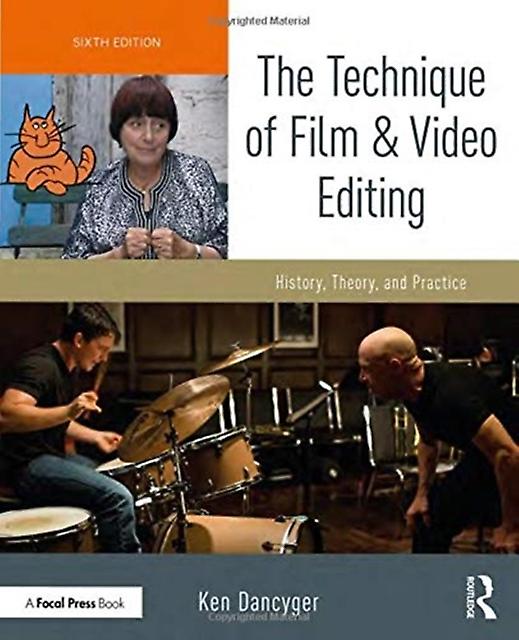 The Technique Of Film And Video Editing by Dancyger, Ken Tisch School of the Arts, New York University, NY, USA Paperback