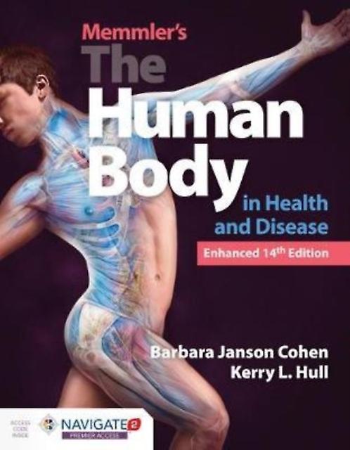 Memmlers The Human Body In Health And Disease Enhanced Edition by Kerry L. Hull Paperback Book