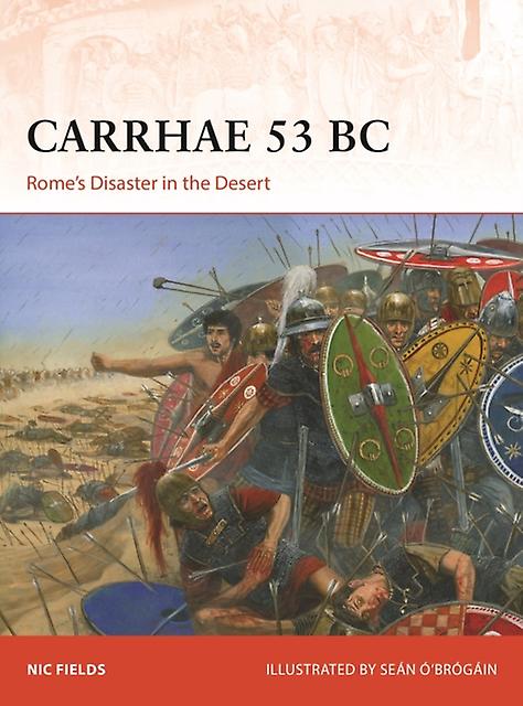 Carrhae 53 Bc by Nic Fields Paperback Book
