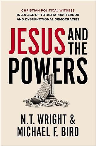 Jesus And The Powers by Bird Michael F. Bird Paperback Book
