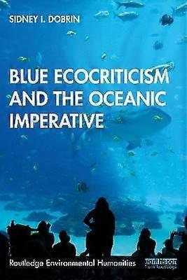 Blue Ecocriticism and the Oceanic Imperative