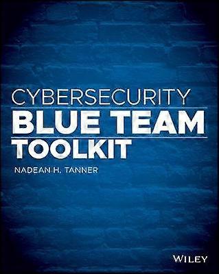 Cybersecurity Blue Team Toolkit