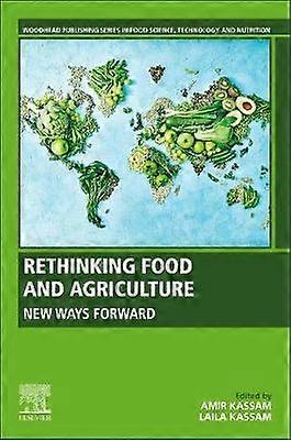 Rethinking Food and Agriculture