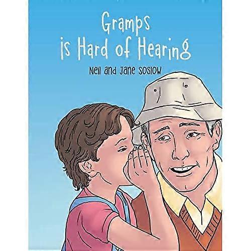 Gramps Is Hard of Hearing