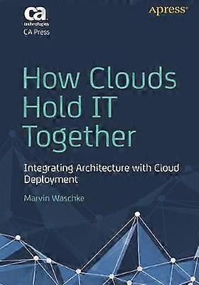 How Clouds Hold IT Together