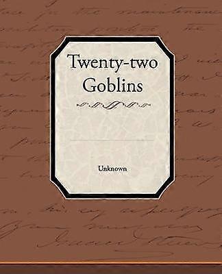 Twentytwo Goblins