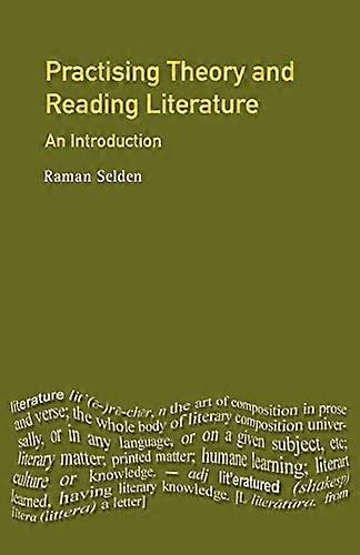 Practising Theory and Reading Literature: An Introduction