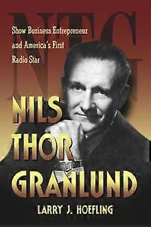 Nils Thor Granlund by Larry J. Hoefling Paperback Book