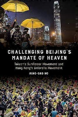 Challenging Beijing's Mandate of Heaven