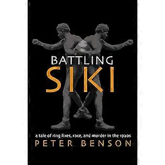 Battling Siki A Tale of Ring Fixes Race and Murder in the 1920s