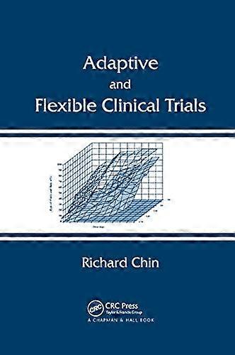 Adaptive and Flexible Clinical Trials