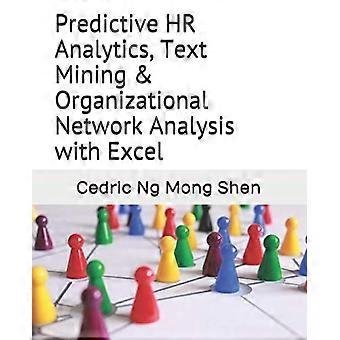 Voorspellende HR-analyse, Text Mining en organisatorische netwerkanalyse met Excel
