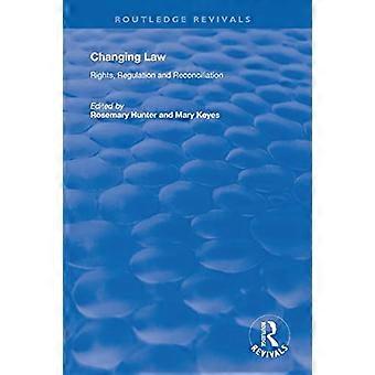 Veranderende wet: rechten, regulering en verzoening (Routledge Revivals)