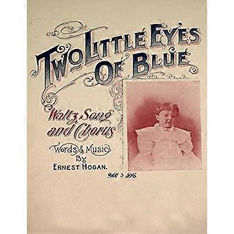 Two Little Eyes of Blue - Wals, Lied en Koor - Bladmuziek voor Stem en Piano