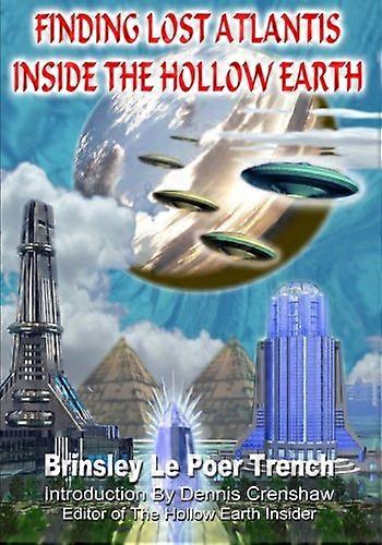 Finding Lost Atlantis Inside the Hollow Earth