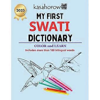 Mijn eerste Swati-woordenboek: kleuren en leren (Swati Kasahorow)