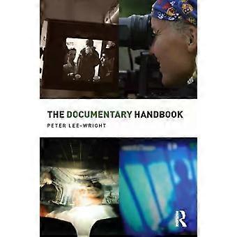 The Documentary Handbook - Peter Lee-Wright