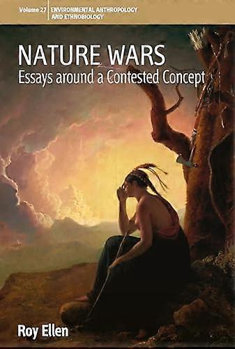 Nature Wars Essays Around a Contested Concept