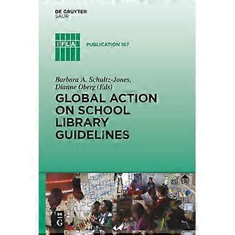 Action mondiale sur les lignes directrices relatives aux bibliothèques scolaires (Publications de l'IFLA)