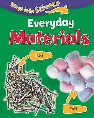 Ways Into Science: Everyday Materials