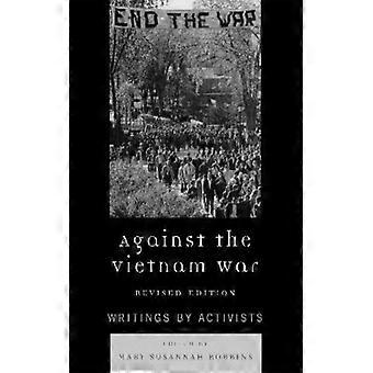 Contra a Guerra do Vietnã: Escritos de Ativistas - Bloomsbury Publishing PLC - Brochura - Livro em Inglês - História