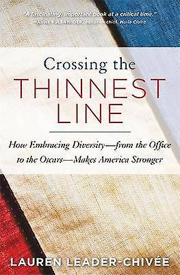 Crossing the Thinnest Line