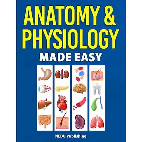 Anatomy & Physiology Made Easy