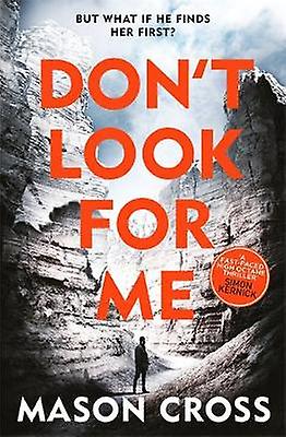 Don't Look For Me Carter Blake Book 4 Carter Blake Series
