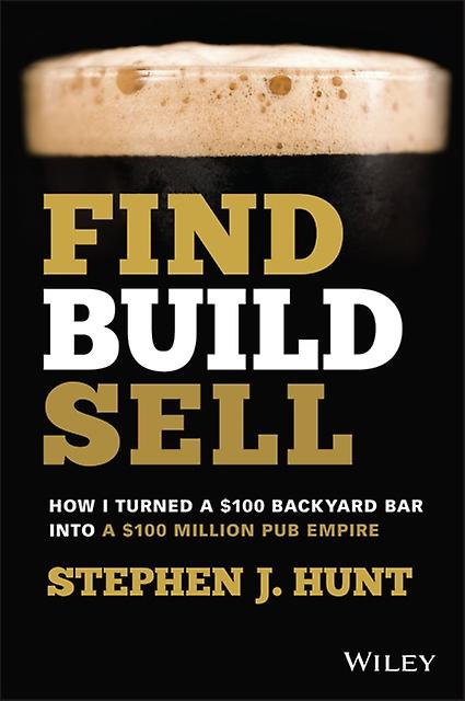 Find. Build. Sell by Stephen J. Hunt Paperback