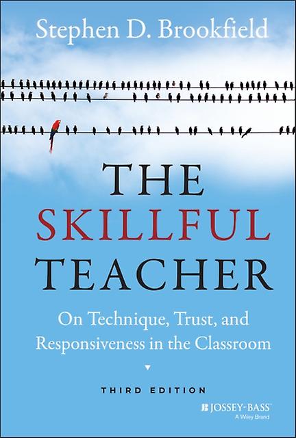 The Skillful Teacher by Brookfield & Stephen D. University of St. Thomas & Minneapolis & MN Hardback Book