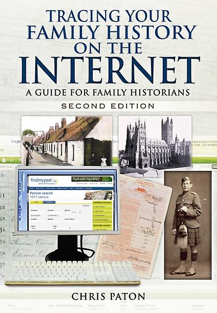 Tracing Your Family History On The Internet A Guide For Family Historians by Chris Paton Paperback