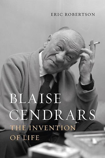Blaise Cendrars - Eric Robertson - Biography: literary - Reaktion Books - Hardback