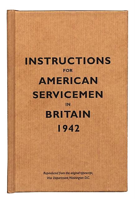 Instructions For American Servicemen In Britain 1942 Paperback Book