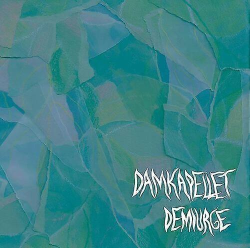 Damkapellet : Damkapellet: Demiurge CD (2023)