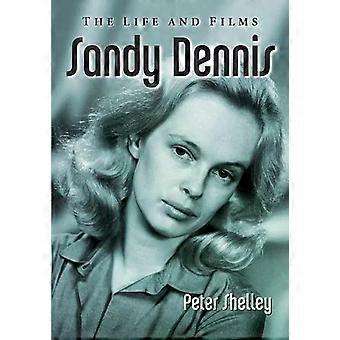 Sandy Dennis The Life And Films - Peter Shelley