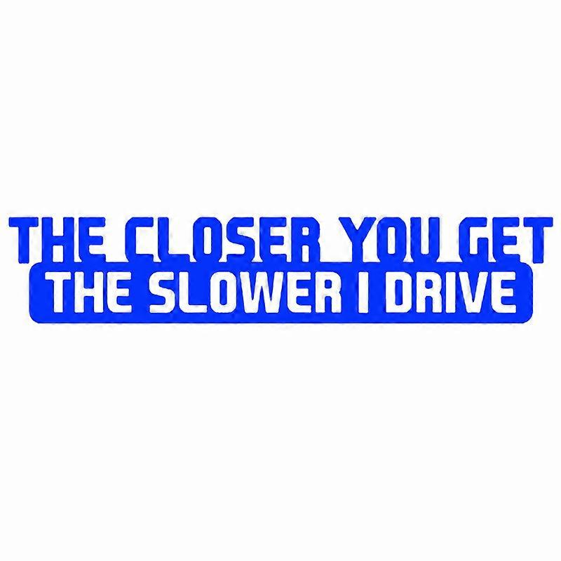 Car Sticker 20cm*4cm The Closer You Get The Slower I Drive Car Decal Reflective Laser 3D Car Stickers Vinyl Car Styling