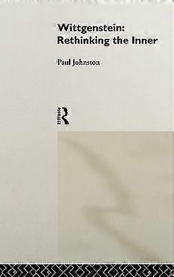 Wittgenstein: Rethinking the Inner
