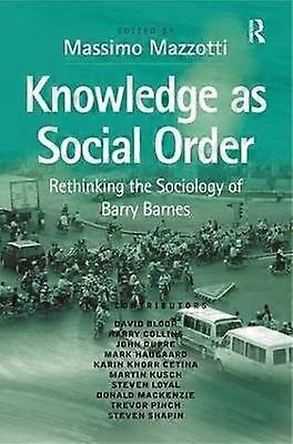 Knowledge as Social Order