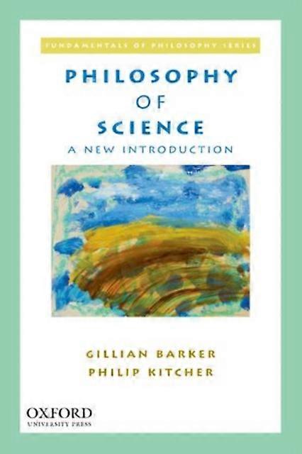 Philosophy Of Science by Kitcher & Philip John Dewey Professor of Philosophy & John Dewey Professor of Philosophy & Columbia University Paperback